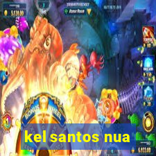 kel santos nua